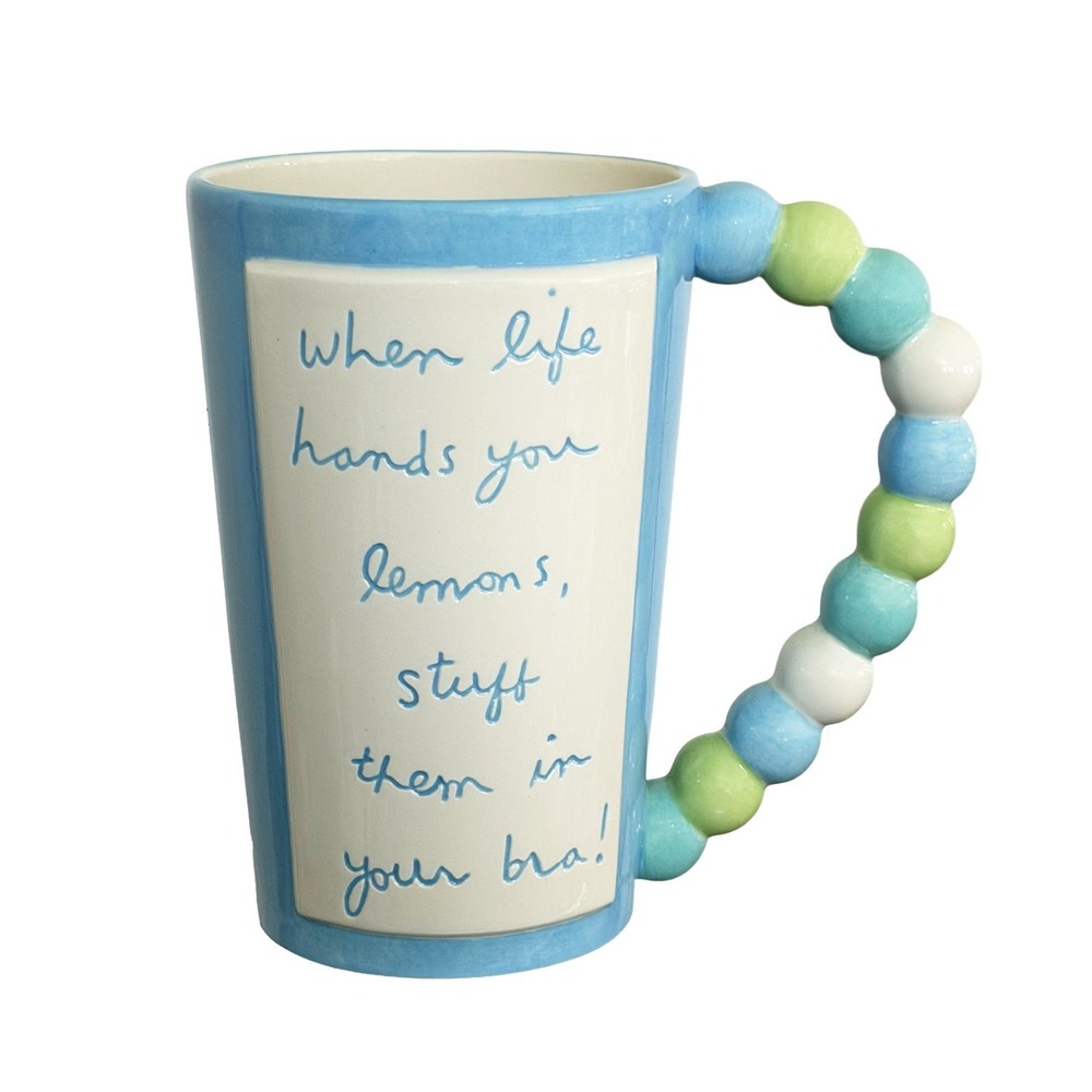 When Life Hands You Lemons Stuff Them In Your Bra Mug By Sandra Magsman